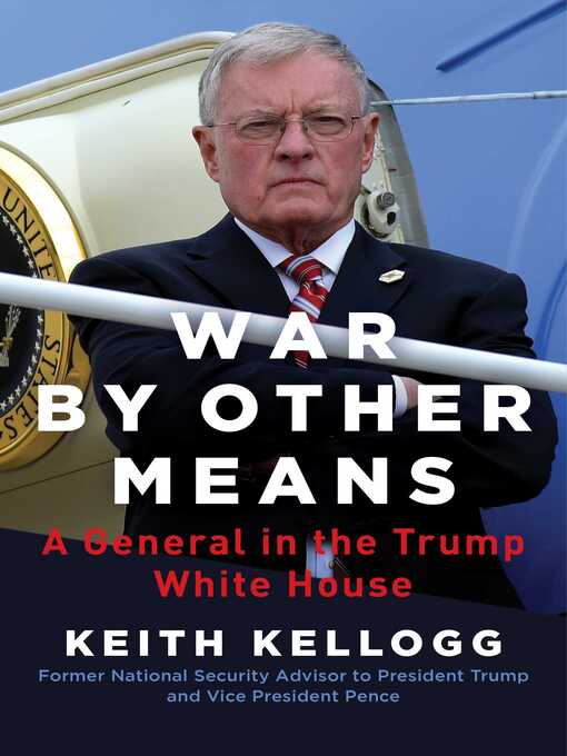 Title details for War by Other Means by Keith Kellogg - Available